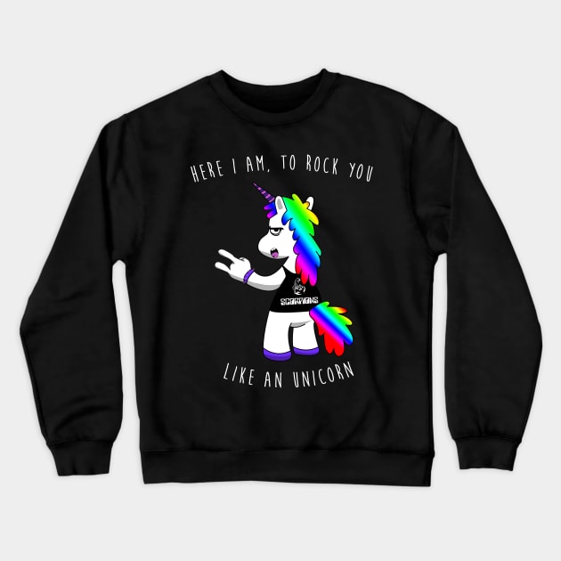 Here I am to rock you like an unicorn Crewneck Sweatshirt by DingulDingul